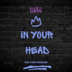 In Your Head (mixtape teaser)