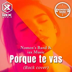 Porque te vas (Rock cover)