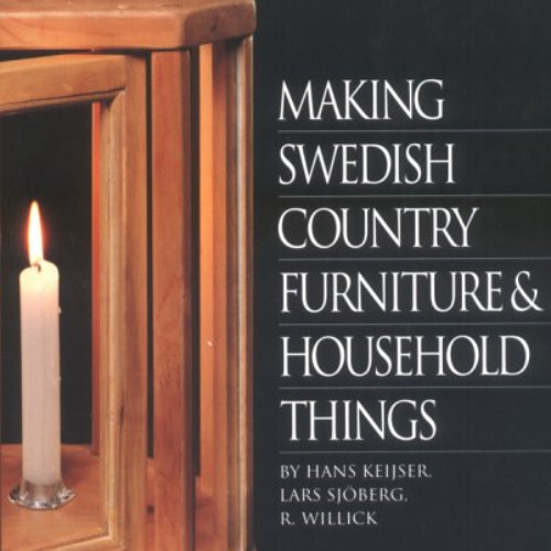 READ EPUB 📩 Making Swedish Furniture by  Hans Keisjser &  Lars Sjoberg [EBOOK EPUB K