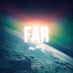 Far Away [prod. by spacedtime]