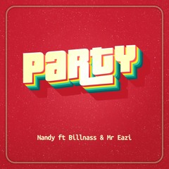 Party (feat Mr Eazi & Billnass)