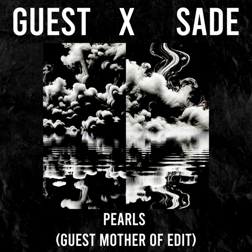 Sade - Pearls - Guest Mother Of Edit