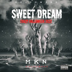 MKN - Sweat Dream (Crazy Halloween 2022)