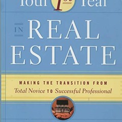 [Get] PDF EBOOK EPUB KINDLE Your First Year in Real Estate: Making the Transition fro