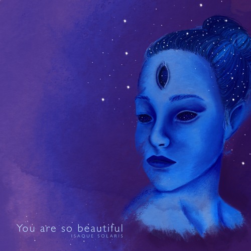 Isaque Solaris - You are so beautiful