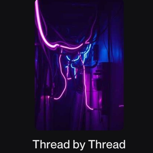 Thread By Thread