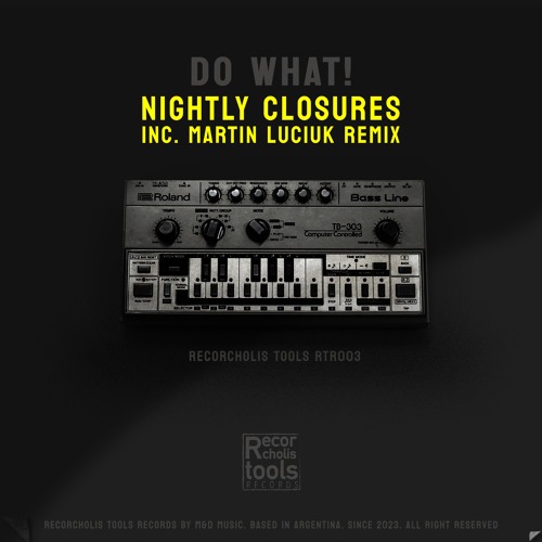 PREMIERE | Nightly Closures - Do What! [Onward Recordings]