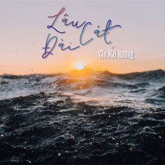 Lâu Đài Cát - Văn Mai Hương (Cover)