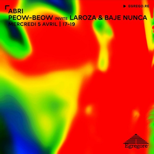 ABRI - Peow-Beow invite Laroza & Baje Nunca (Avril 2023)
