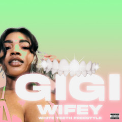 Wifey (YOUNGBOY NBA White Teeth Freestyle)