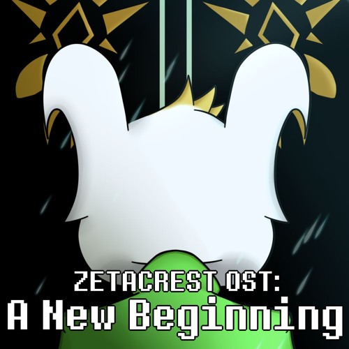 ZetaCrest OST : A New Beginning (ft. @rothenotmale)