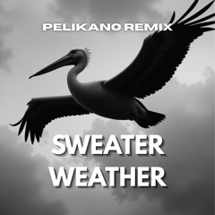 Sweather Weather (Uptempo Remix)
