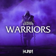 League of Legends - Warriors (Hunta Bootleg)