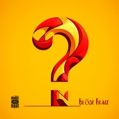Blöde Frage