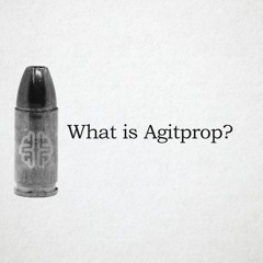 What is Agitprop?