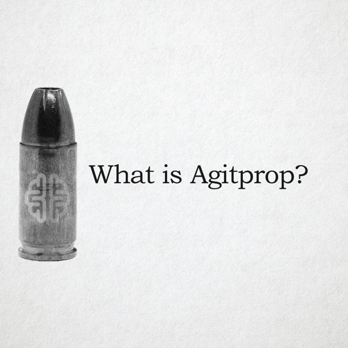 What is Agitprop?