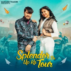Splendor Pe Up Ka Tour