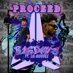 Proceed Feat. Lil Noodle (extended)