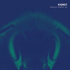 Kismet - wrong (Un-mastered)