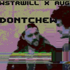 Dontchew - Wstrwill X August