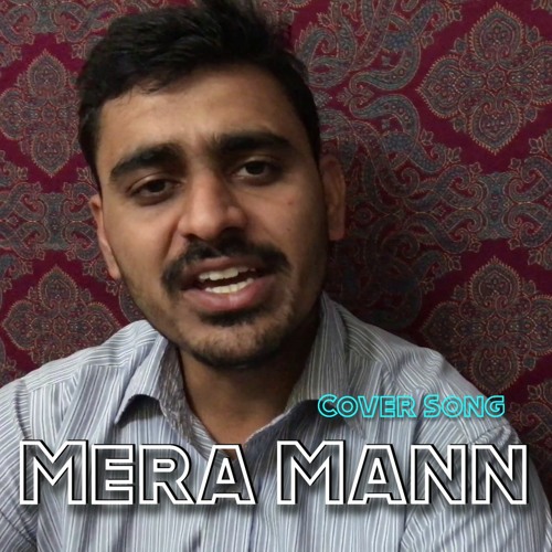 Mera Mann | Cover Song | R Bir | 90's Romantic Song | Latest Cover Song 2023