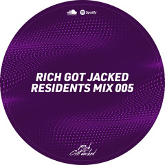 Rich Got Jacked Residents Mix 005
