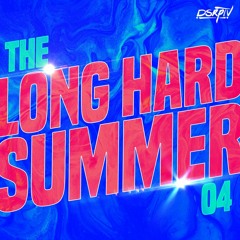 The Long Hard Summer #04 | RAW Edition