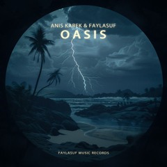 Anis Karek & Faylasuf - Oasis
