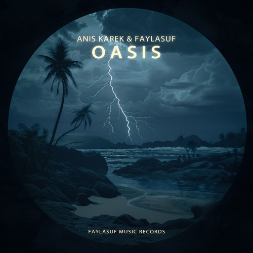 Anis Karek & Faylasuf - Oasis