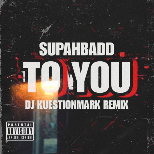 Supahbadd-To You (DJKM MIX)