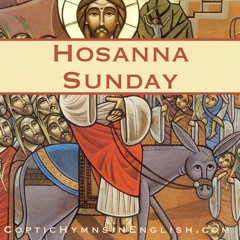 Psali Adam for Hosanna Sunday