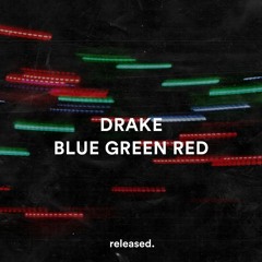 Drake - Blue Green Red (Joseph Ilardi Afro Edit)