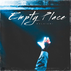 Empty Place (prod. greyskies)
