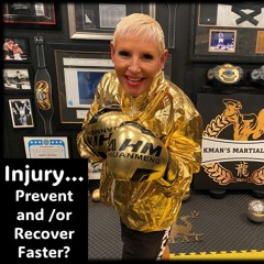 INJURY…Prevention And Or Faster Recovery…HOW...with Rowie McEvoy