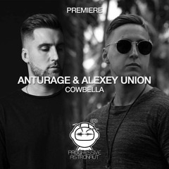 PREMIERE: Anturage & Alexey Union - Cowbella (Original Mix) [Lost On You]