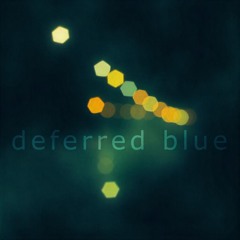 Deferred Blue