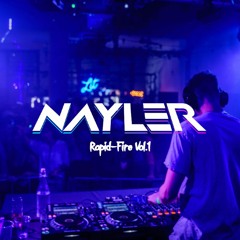 Nayler Rapid Fire Vol.1