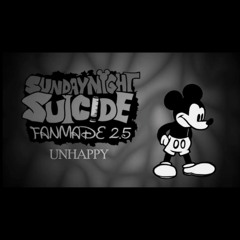 Sunday Night Suicide_ 2.5 Fanmade - Unhappy(MP3_160K).mp3