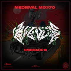 Medieval Mix #70 - Beutnoise (Embrace EP)