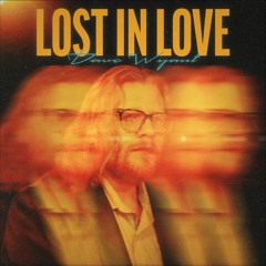 Lost In Love - Dave Wyant