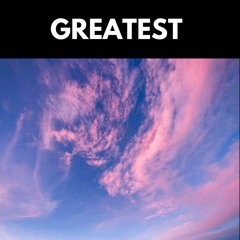 Greatest (Radio Edit)