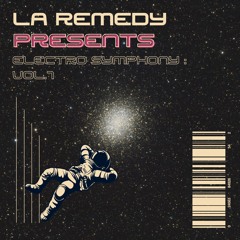 LA REMEDY Pres. - Electro Symphony  Vol.1 (Electro House/Progressive/BigRoom)
