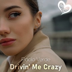 Paolo Verde - Drivin’ Me Crazy