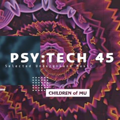 PSY:TECH 45 126bpm 🗿 Psychedelic Techno ( Alic, CAIN, Caballero, Crennwiick, Osiris4, Tomchilla )