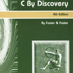 [Read] PDF 💔 C By Discovery by  W. Foster &  L. Foster EPUB KINDLE PDF EBOOK