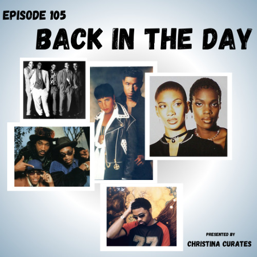 EP105 'Back In The Day'