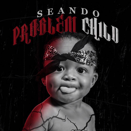 Problem Child (Prod. L’Quincy)