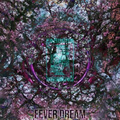FEVER DREAM