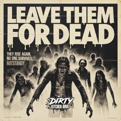 Leave Them For Dead
