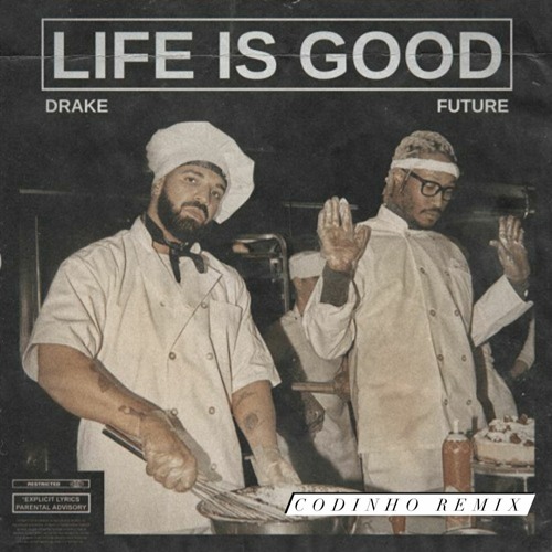 Lyrics life is deals good drake future